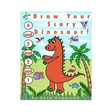 1 and 2 and 3 and 4 Draw Your Scary Dinosaur!: Step-by-Step Dot-to-Dot Drawing Colouring Count... Paperback, Independently Published