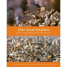 (영문도서) After Great Disasters: How Six Countries Managed Community Recovery Paperback, Lincoln Institute of Land P..., English, 9781558443389