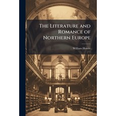 (英文圖書)The Literature and Romance of Northern Europe 平裝版, Nabu Press, 英文
