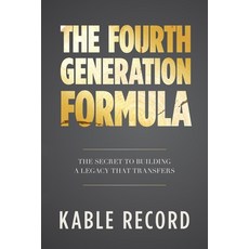 (英文圖書)The Fourth Generation Formula: The Secret to Building a Legacy That Transfers 平裝版, Palmetto Publishing, 英文