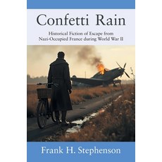 (英文圖書)Confetti Rain: Historical Fiction of Escape from Nazi-Occupied France during Wor... 平裝版, Outskirts Press, 英文
