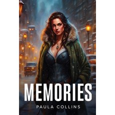 (영문도서) Memories Paperback, Paula Collins, English, 9781787994072
