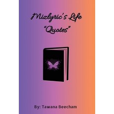 (영문도서) Mizlyrics Life "Quotes" Paperback, Tawana Beecham, English, 9798869361004