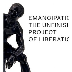 (영문도서) Emancipation: The Unfinished Project of Liberation Hardcover, University of California Press, English, 9780520393301