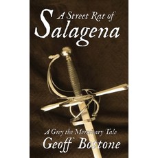 A Street Rat of Salagena: A Grey the Mercenary Tale Paperback, Independently Published, English, 9798735136255