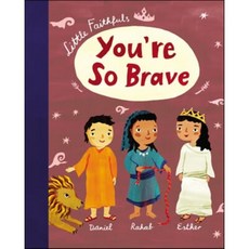 Little Faithfuls: You're So Brave, Thomas Nelson