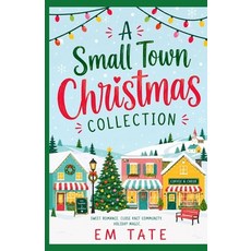 (영문도서)A Small Town Christmas Collection Paperback, Independently Published, English, 9798183961096