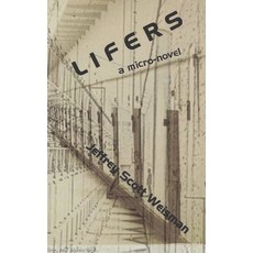 (영문도서)Lifers: A micro-novel Paperback, Jef Books, English, 9781969885020