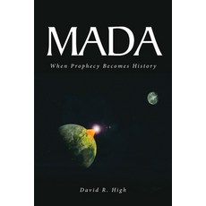 (영문도서)Mada: When Prophecy Becomes History Paperback, Christian Faith Publishing, English, 9798895261231