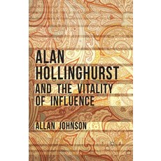 Alan Hollinghurst and the Vitality of Influence Paperback, Palgrave MacMillan, English, 9781349472505