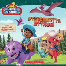 Pterodactyl Attack! (Dino Ranch) (Media Tie-In), Scholastic Inc