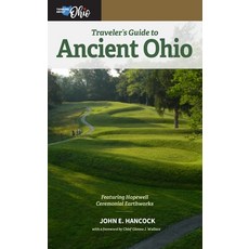 (영문도서)Traveler's Guide to Ancient Ohio Paperback, Ohio University Press, English, 9780821426920
