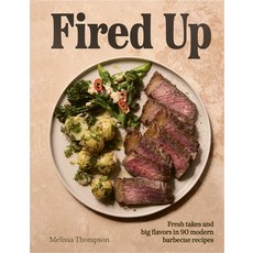 (영문도서)Fired Up: Fresh Takes and Big Flavours in 90 Modern Barbecue Recipes Hardcover, Carnival, English, 9781805703013