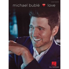 Michael Buble - Love | 마이클 부블레 피아노 보컬 악보집 Hal Leonard 할 레오나드