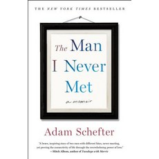 (영문도서) The Man I Never Met: A Memoir Paperback, St. Martin's Griffin, English, 9781250236760
