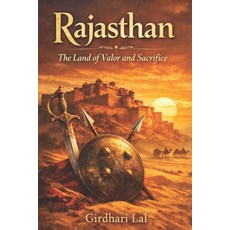 (영문도서)Rajasthan-The land of valour and sacrifice Paperback, Independently Published, English, 9798251199925