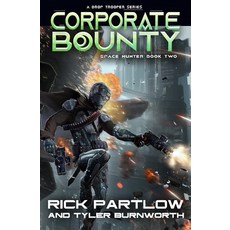 (영문도서)Corporate Bounty: A Military Sci-Fi Series Paperback, Independently Published, English, 9798370851476