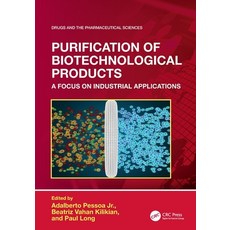 (英文圖書)Purification of Biotechnological Products: A Focus on Industrial Applications 平裝版, CRC Press, 英文
