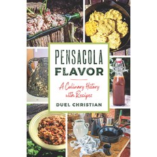 (英文圖書)Pensacola Flavor: A Culinary History with Recipes 平裝版, History Press, 英文