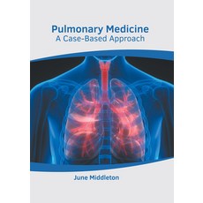 (영문도서) Pulmonary Medicine: A Case-Based Approach Hardcover, American Medical Publishers, English, 9781639274642