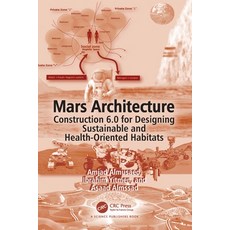 (英文圖書)Mars Architecture: Construction 6.0 for Designing Sustainable and Health-Oriente... 精裝版, CRC Press, 英文