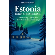 (英文圖書)Estonia: Europe's Hidden Nordic Nation: Culture History & Nature from the Balti... 平裝版, Independently Published, 英文