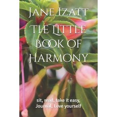 (영문도서)The Little Book of Harmony: sit read take it easy Journal Love yourself Paperback, Independently Published, English, 9798273725157