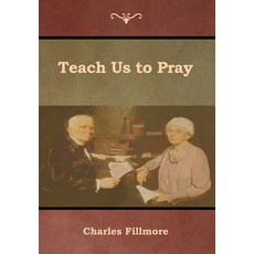 (영문도서) Teach Us to Pray Hardcover, Bibliotech Press, English, 9781618954268