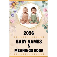 (英文圖書)2026 Baby Names & Meanings Book: Guide to Classic Modern and Unique Baby Names... 平裝版, Independently Published, 英文