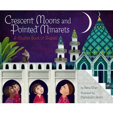 Crescent Moons and Pointed Minarets: A Muslim Book of Shapes Paperback, Chronicle Books, English, 9781452182742