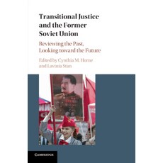 (영문도서) Transitional Justice and the Former Soviet Union Paperback, Cambridge University Press, English, 9781316648056