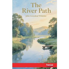 (영문도서)The River Path: with Illustrations Paperback, Hansebooks, English, 9783348131186