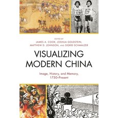 (英文圖書)Visualizing Modern China: Image History and Memory 1750-Present 平裝版, Lexington Books, 英文