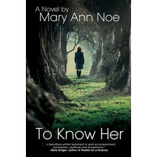 To Know Her Paperback, Black Rose Writing, English, 9781684337149