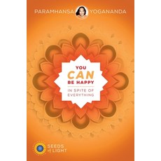 (영문도서)You Can Be Happy In Spite of Everything Paperback, Crystal Clarity Publishers, English, 9781565892507