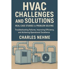 (영문도서)HVAC Challenges and Solutions: Real Case Studies in Problem Solving: Troubleshoo... Paperback, Independently Published, English, 9798273858923