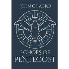 (英文圖書)Echoes Of Pentecost: From the Upper Room to Your Living Room - the Spirit's Powe... 平裝版, Jcedison, 英文