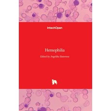 (영문도서) Hemophilia Hardcover, Intechopen, English, 9789535104292