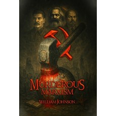 (영문도서)Murderous Marxism Paperback, Hemingway Publishers, English, 9781970563252