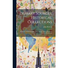 (영문도서) Primary Sources Historical Collections: Hinduism and its Relations to Christianity With a F... Hardcover, Legare Street Press, English, 9781020176524