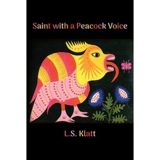 (영문도서) Saint with a Peacock Voice Paperback, Parlor Press, English, 9781643175010
