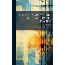 (英文圖書)The Economy Factor in Steam-Power Plants 精裝版, Hutson Street Press, 英文