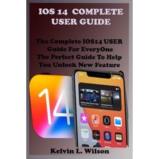 IOS 14 Complete User Guide: The Complete IOS14 USER Guide For EveryOne The Perfect Guide To Help You... Paperback, Independently Published, English, 9798693432932