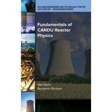 (영문도서) Fundamentals of CANDU Reactor Physics Hardcover, American Society of Mechani..., English, 9780791884836