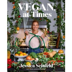 (영문도서) Vegan at Times: 120+ Recipes for Every Day or Every So Often Hardcover, Gallery Books, English, 9781982149574