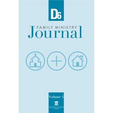 (영문도서) D6 Family Ministry Journal: Volume 4 Paperback, Randall House Publications, English, 9781614840985