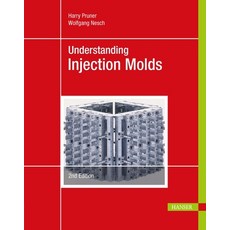 (영문도서) Understanding Injection Molds 2e Hardcover, Hanser Publications, English, 9781569908433