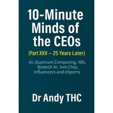(英文圖書)10-Minute Minds of the CEOs (Part XXV-25 Years Later): Ai Quantum Computing 10... 平裝版, Independently Published, 英文