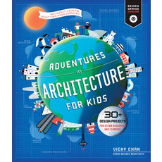 Adventures in Architecture for Kids: 30+ Design Projects for Steam Discovery and Learning Paperback, Rockport Publishers, English, 9781631599729