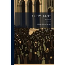 (영문도서)Unity Pulpit; Volume 1 Paperback, Nabu Press, English, 9781286561416